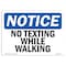 Signmission Safety Sign, OSHA Notice, 3.5" Height, No Texting While Walking Sign, Landscape, 10PK OS-NS-D-35-L-14895-10PK - alternate 1